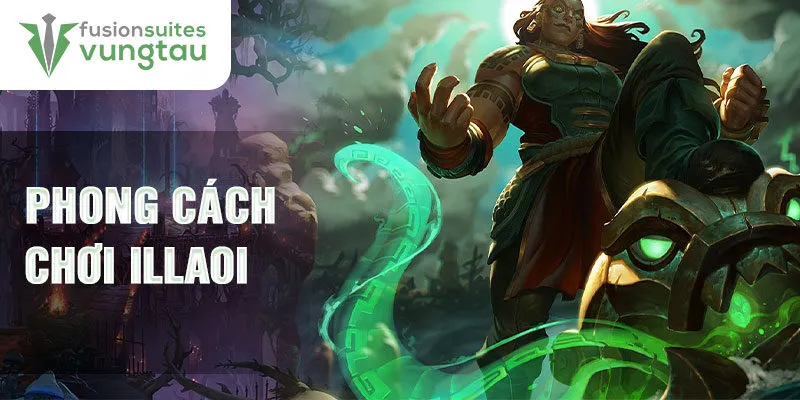 Phong cách chơi Illaoi