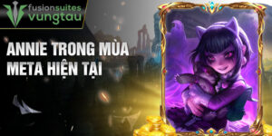Annie trong mùa meta hiện tại
