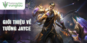 Giới thiệu về tướng jayce