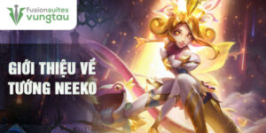 Giới thiệu về tướng neeko