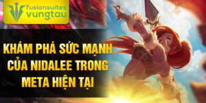 Khám phá sức mạnh của nidalee trong meta hiện tại