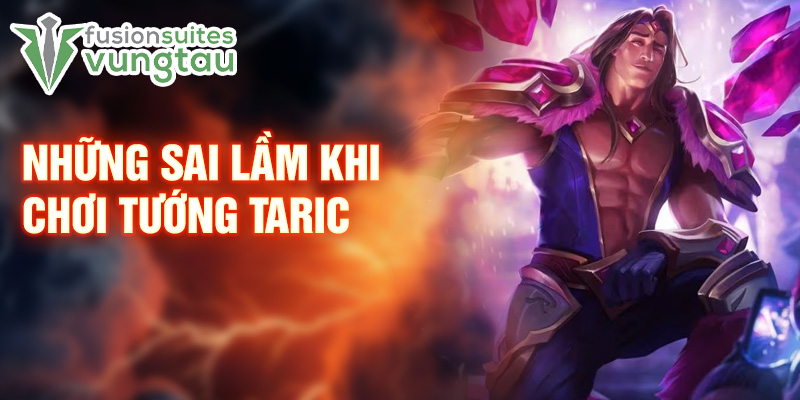 Những sai lầm khi chơi tướng Taric